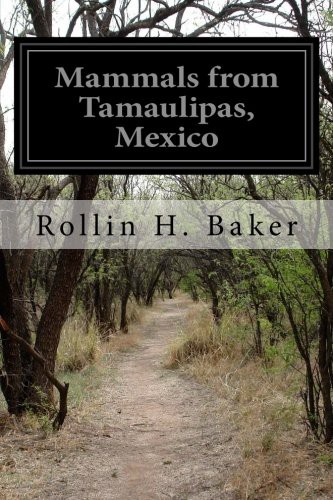 Mammals From Tamaulipas, Mexico